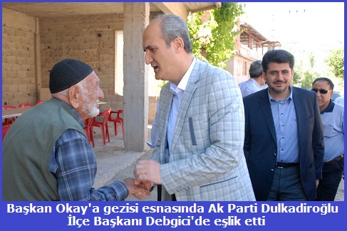 Dulkadirolu belediye bakan Necati Okay a blge gezisinde Ak Parti Dulkadirolu ile bakan mer Debgicide refakat etti.