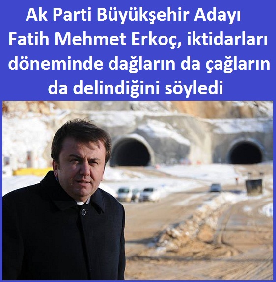 Ak Parti Bykehir Belediye Bakan Fatih Mehmet Erko